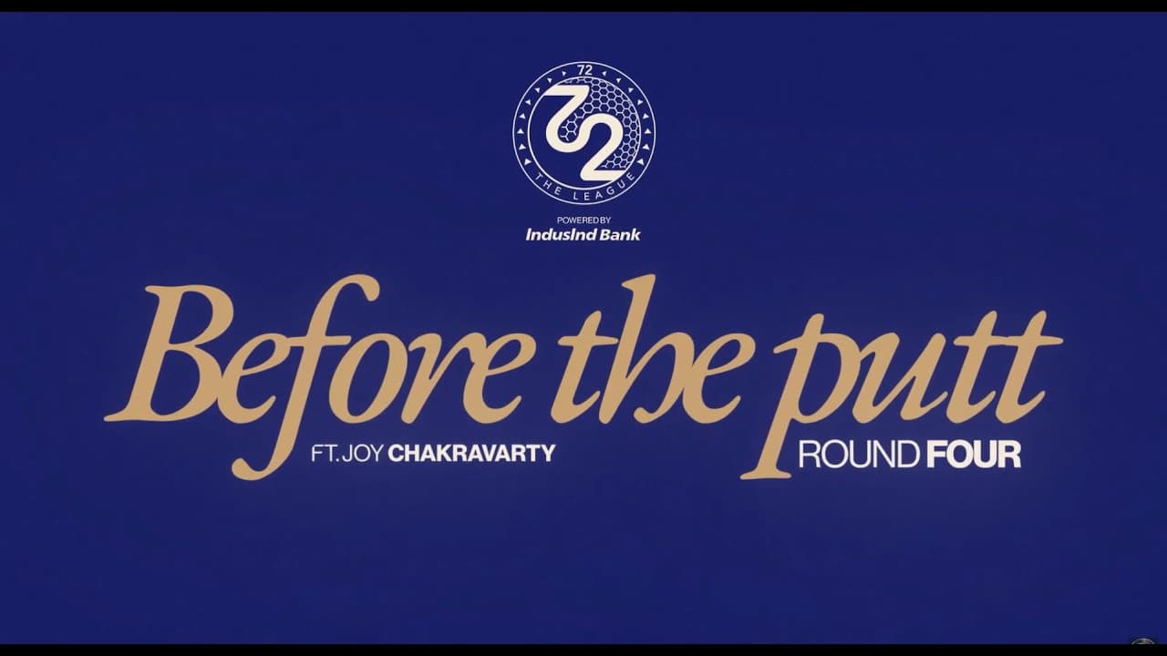 Day 4 of 72 | Before The Putt ft. Joy Chakravarty